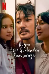 Bugün Eski Günlerden Konuşacağız