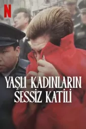 Yaşlı Kadınların Sessiz Katili