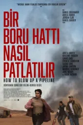 Bir Boru Hattı Nasıl Patlatılır
