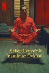 Şeker Henry'nin İnanılmaz Öyküsü