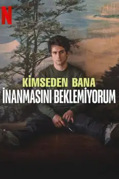 Kimseden Bana İnanmasını Beklemiyorum