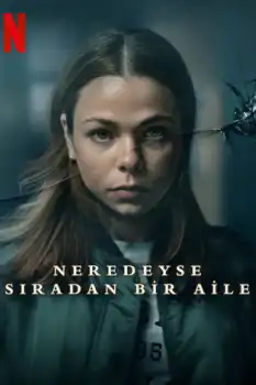 Neredeyse Sıradan Bir Aile