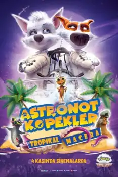 Astronot Köpekler 3: Tropikal Macera