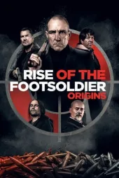 Rise of the Footsoldier: Origins