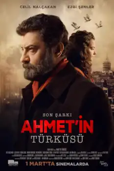 Son Şarkı-Ahmet'in Türküsü