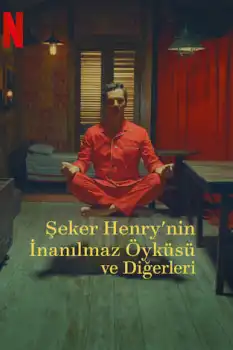 Şeker Henry'nin İnanılmaz Öyküsü ve Diğerleri