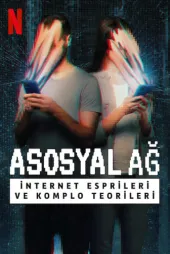 Asosyal Ağ: İnternet Esprileri ve Komplo Teorileri
