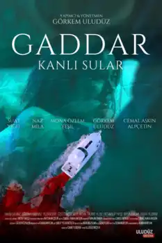 Gaddar: Kanlı Sular