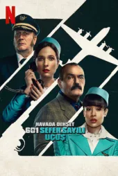 Havada Dehşet: 601 Sefer Sayılı Uçuş