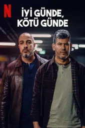İyi Günde, Kötü Günde