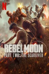 Rebel Moon - Part Two: The Scargiver