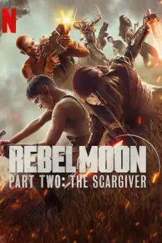 Rebel Moon - Part Two: The Scargiver