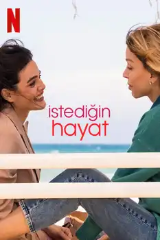 İstediğin Hayat