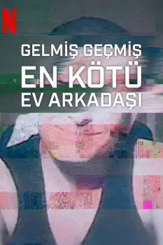 Gelmiş Geçmiş En Kötü Oda Arkadaşı