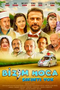 Bizim Hoca: Sıkıntı Yok