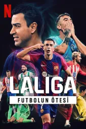La Liga: Futbolun Ötesi