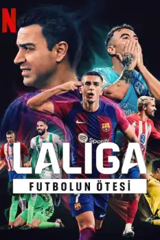 La Liga: Futbolun Ötesi