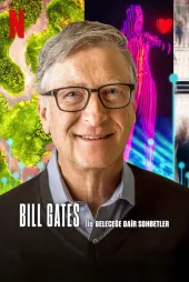Bill Gates ile Geleceğe Dair Sohbetler