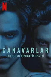 Canavarlar: Lyle ve Erik Menendez'in Hikayesi