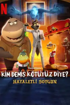 Kim Demiş Kötüyüz Diye? - Hayaletli Soygun
