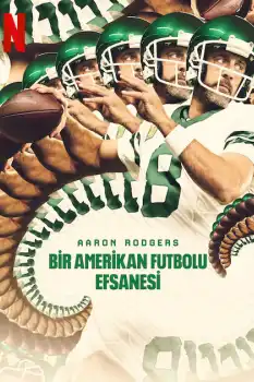 Aaron Rodgers: Bir Amerikan Futbolu Efsanesi