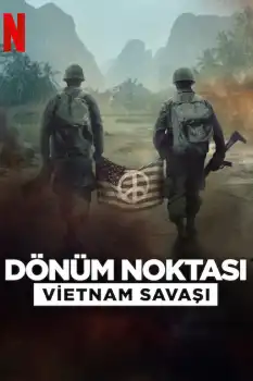 Dönüm Noktası: Vietnam Savaşı