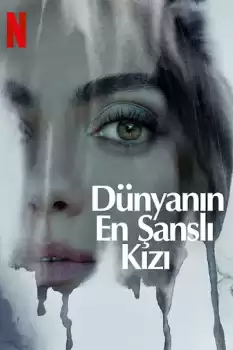 Dünyanın En Şanslı Kızı