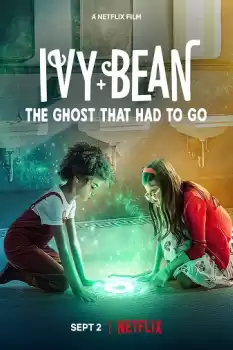 Ivy + Bean: Gitmesi Gereken Hayalet