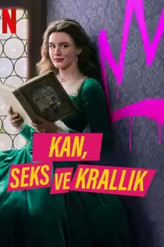 Kan, Seks ve Krallık