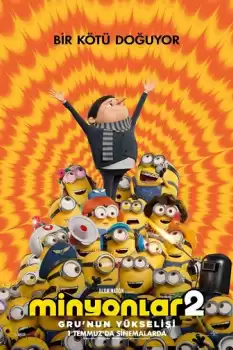 Minyonlar 2: Gru'nun Yükselişi